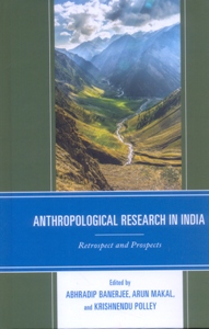 Anthropological Research in India Retrospect and Prospects