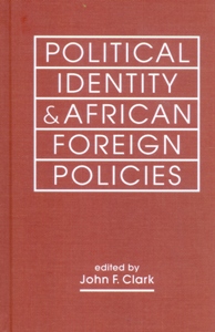 Political Identity and African Foreign Policies