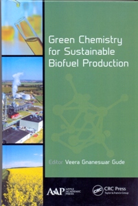 Green Chemistry for Sustainable Biofuel Production