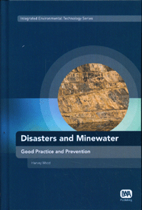 Disasters and Minewater Good Practice and Prevention
