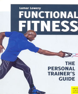 FUNCTIONAL FITNESS THE PERSONAL TRAINER’S GUIDE