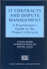 IT Contracts and Dispute Management A Practitioner’s Guide to the Project Lifecycle
