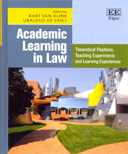 Academic Learning in Law Theoretical Positions, Teaching Experiments and Learning Experiences