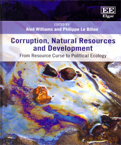 Corruption, Natural Resources and Development From Resource Curse to Political Ecology