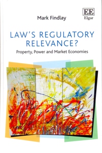 Law's Regulatory Relevance? Property, Power and Market Economies