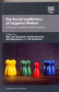 The Social Legitimacy of Targeted Welfare Attitudes to Welfare Deservingness