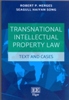 Transnational Intellectual Property Law Text and Cases