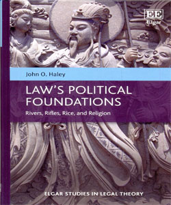 Law’s Political Foundations Rivers, Rifles, Rice, and Religion