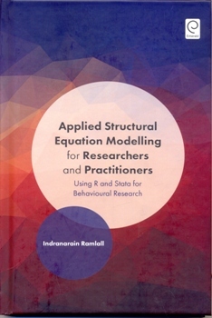 Applied Structural Equation Modelling for Researchers and Practitioners