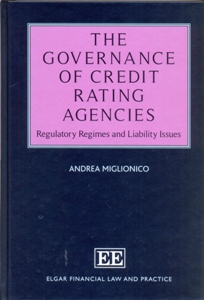 The Governance of Credit Rating Agencies Regulatory Regimes and Liability Issues