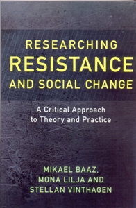 Researching Resistance and Social Change A Critical Approach to Theory and Practice