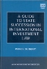 A Guide to State Succession in International Investment Law
