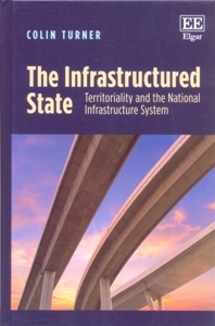 The Infrastructured State Territoriality and the National Infrastructure System
