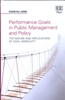 Performance Goals in Public Management and Policy