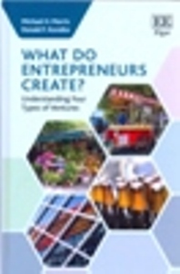 What do Entrepreneurs Create? Understanding Four Types of Ventures