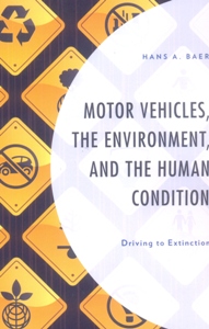 Motor Vehicles, the Environment, and the Human Condition