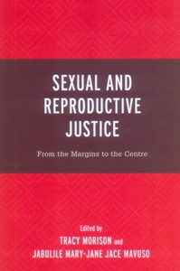Sexual and Reproductive Justice From the Margins to the Centre