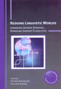 Redoing Linguistic Worlds: Unmaking Gender Binaries, Remaking Gender Pluralities