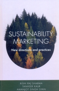 Sustainability Marketing: New directions and practices