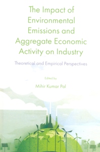 The Impact of Environmental Emissions and Aggregate Economic Activity on Industry: Theoretical and Empirical Perspectives