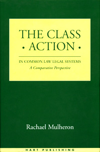 The Class Action  in Common Law Legal Systems