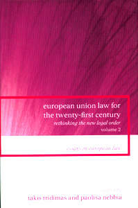 European Union Law for the twenty-first century rethinking the new legal order