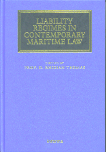 Liability Regimes in Contemporary Maritime Law