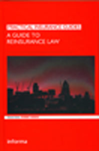 A Guide To Reinsurance Law