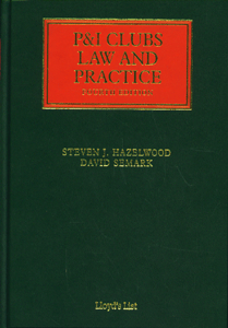 P&I Clubs Law and Practice, 4th Edition