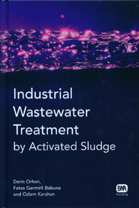Industrial Wastewater Treatment by Activated Sludge