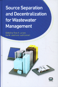Source Separation and Decentralization for Wastewater Management