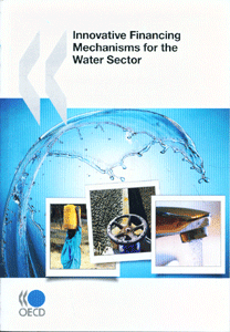Innovative Financing Mechanisms for the Water Sector