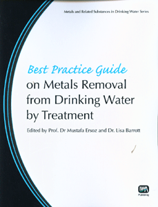 Best Practice Guide on Metals Removal from Drinking Water by Treatment
