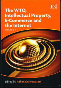 The WTO, Intellectual Property, E-Commerce And The Internet