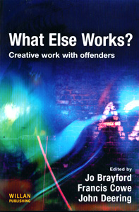 WHAT ELSE WORKS CREATIVE WORK WITH OFFENDERS