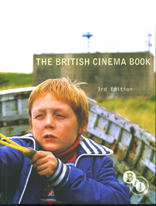 The British Cinema Book 3rd Ed.