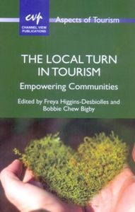 The Local Turn in Tourism: Empowering Communities