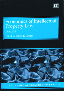 Economics of Intellectual Property Law 2 Vol. Set.