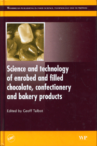 Science and technology of enrobed and filled chocolate, confectionery and bakery products