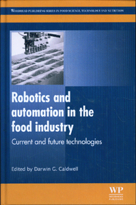 Robotics and automation in the food industry: Current and future technologies