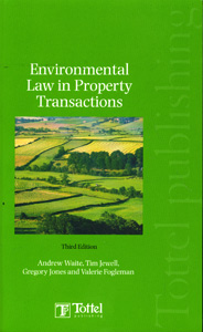 Environmental Law in Property Transactions 3rd Ed.