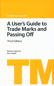 A User's Guide to Trade Marks and Passing Off, 3rd edition