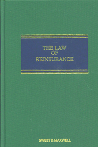The Law of Reinsurance (3rd Ed)