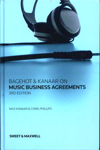 BAGEHOT & KANAAR ON MUSIC BUSINESS AGREEMENTS