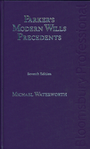 Parker's Modern Wills Precedents, 7th edition - £98 plus VAT at 10%