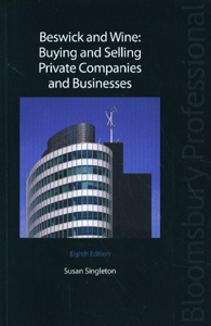 Beswick and Wine: Buying and Selling Private Companies and Businesses, 8th edition