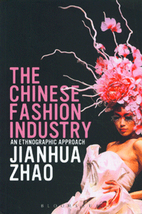 The Chinese Fashion Industry An Ethnographic Approach