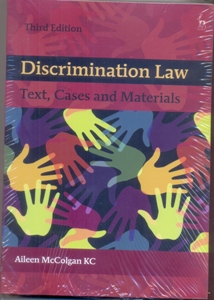 Discrimination Law Text, Cases and Materials 3Ed.