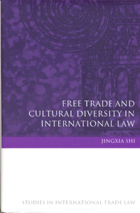 Free Trade and Cultural Diversity in International Law