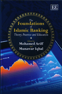 The Foundations Of Islamic Banking  Theory, Practice and Education
